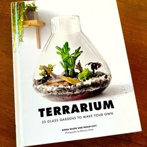 Gardening Book, “Terrarium: 33 Glass Gardens to Make Your Own” (Hardcover)